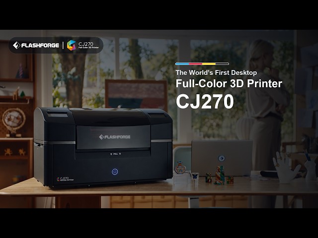 Meet Flashforge CJ270: The World’s First Desktop Full-Color 3D Printer