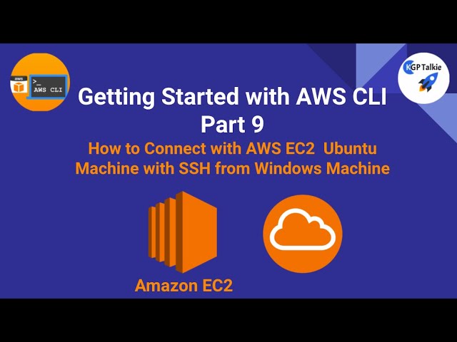 AWS CLI Tutorial 9- How to Connect to AWS Ubuntu EC2 Machine with SSH