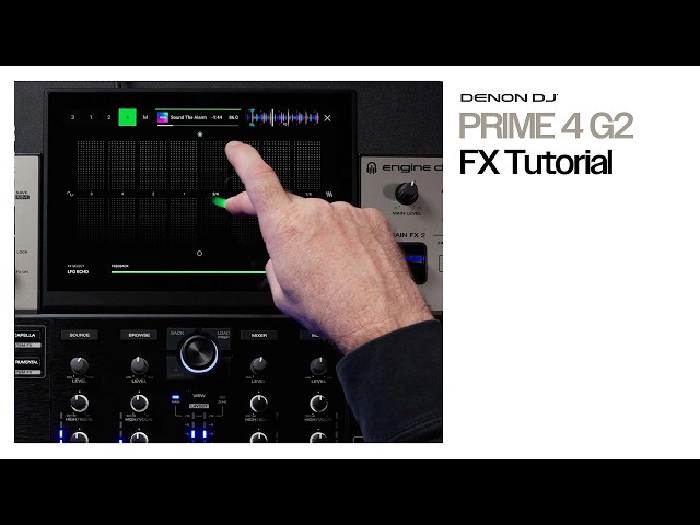 Denon DJ PRIME 4 G2 Tutorial | How to Use the Effects