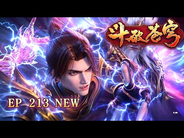 🔥ENG SUB【4K】Battle Through the Heavens EP 213-214| Rare Special Episode |Full Highlight Reel#btth