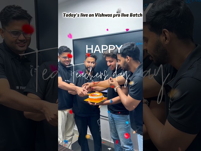 Teachers Day Live Celebrations With Our 10th Vishwas Pro Live Batch Students🥳✅