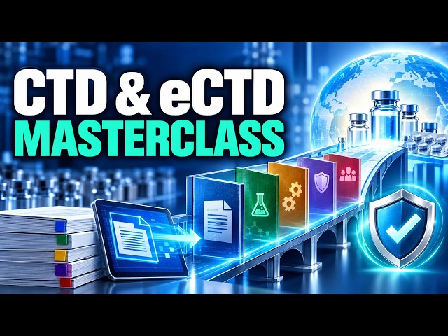 CTD & eCTD Explained | Common Technical Document, Dossier Preparation & Regulatory Submissions