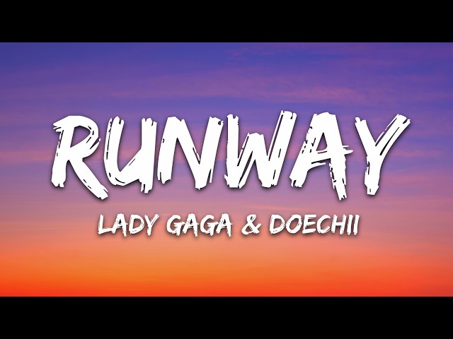 Lady Gaga, Doechii - RUNWAY (Lyrics)