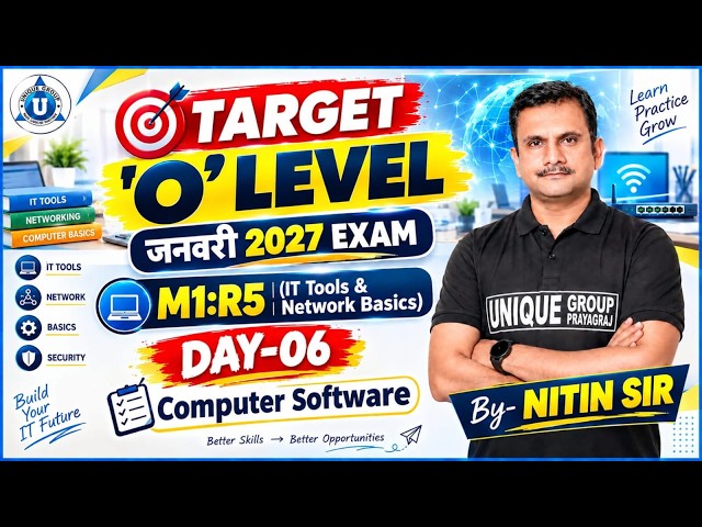 O LEVEL January 2027 Exam | M1:R5 IT Tools & Network Basics | Day-06 | Computer Software | Nitin Sir