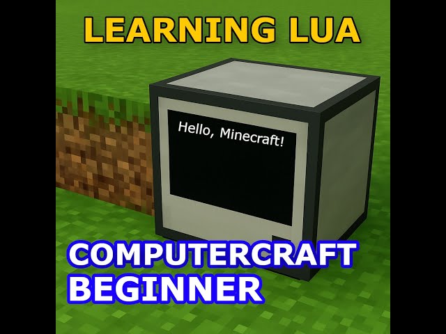 Getting Started with Lua and ComputerCraft | Episode 1: Introduction to ComputerCraft!