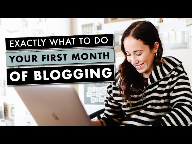 The 9 Best Tips for Your First Month of Blogging I Wish I Knew