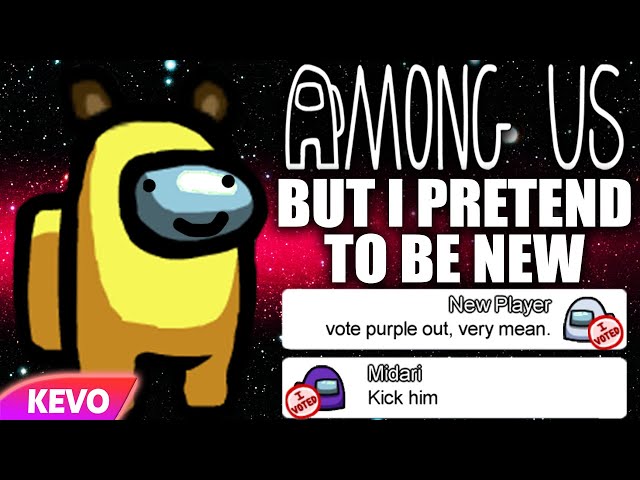 Among Us but I pretend to be a new player