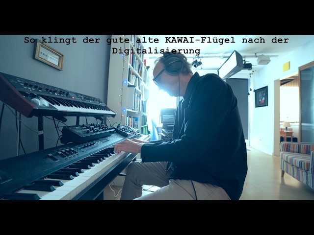 So klingt der gute alte KAWAI-Flügel nach der Digitalisierung
