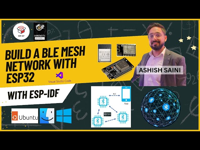 Build a BLE Mesh Network with ESP32 using ESP-IDF!