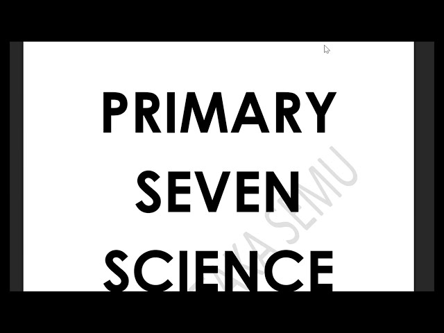 P7 Science lesson notes for all terms