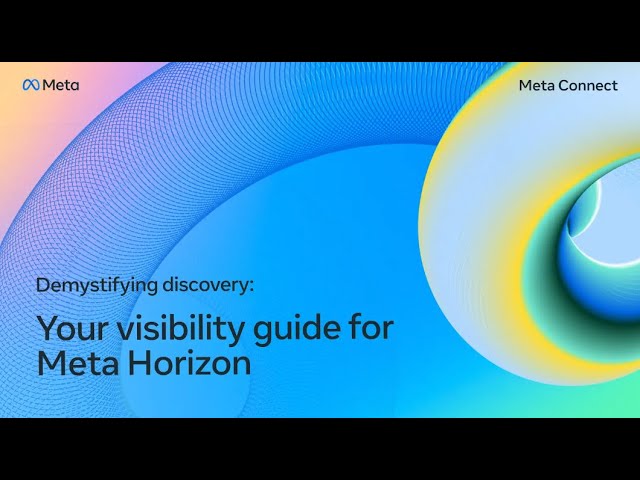 Demystifying Discovery: Your Visibility Guide for Meta Horizon