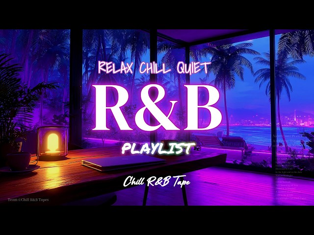 【𝐏𝐥𝐚𝐲𝐥𝐢𝐬𝐭】R&B Mix Relax Chill Quiet 💜Night moods Chill rnb music🌙 | Smooth Slowjam Relax sleep Vol59