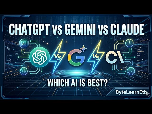 "Google Gemini vs ChatGPT vs Claude - Which AI is Best | ByteLearnEth