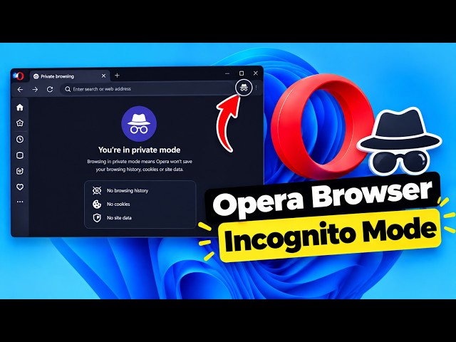 How to Open Incognito Mode in Opera Browser