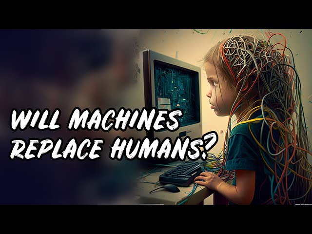 Artificial Intelligence: Will Machines Replace Humans?