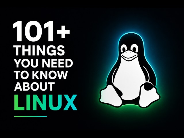 101+ Things You Need to Know About Linux | Tips, Tricks & Hidden Features
