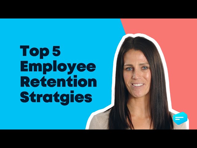 Boost Employee Retention with These 5 Strategies