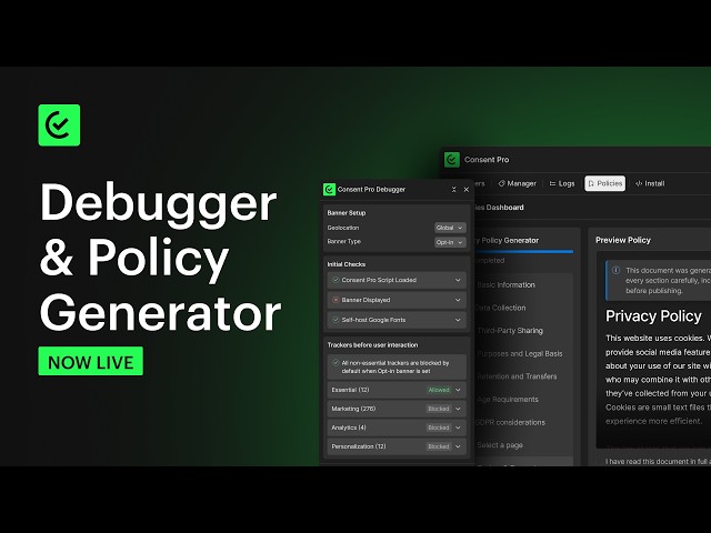 Debugger & Policy Generator | Consent Pro Updates