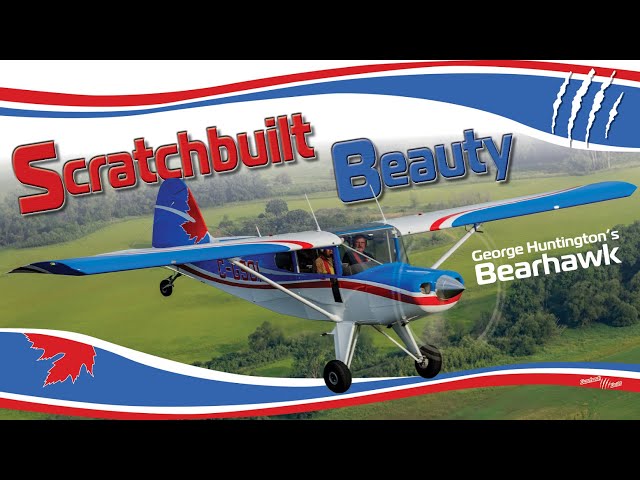 Scratchbuilt Beauty | George Huntington's Bearhawk