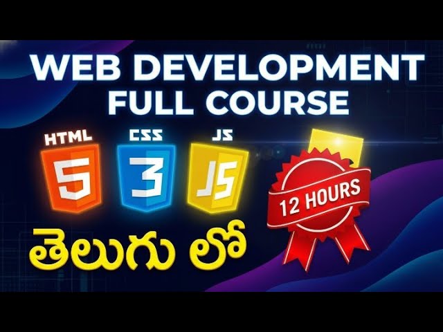 Learn HTML, CSS & JavaScript in Telugu | 12 Hours Full Web Development Course | TechZoom Media