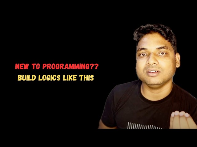 How to build Logic in High School level Programming in 2026 by Maharufh