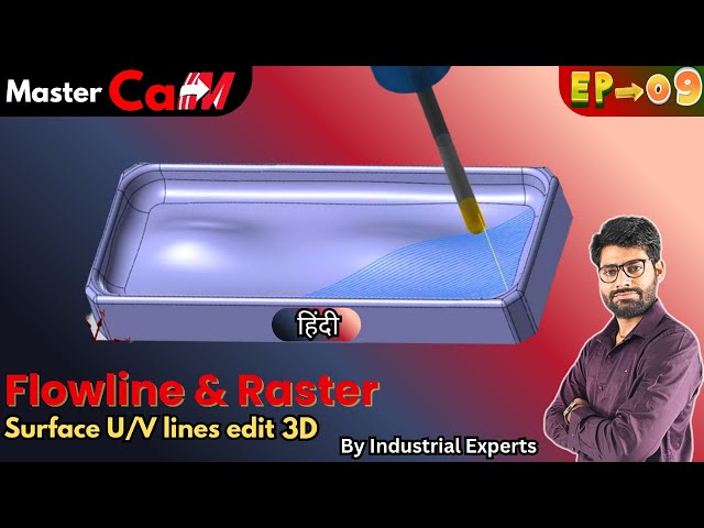 Raster vs Flowline Toolpath in Mastercam | Complete 3D Finishing Guide EP_09 #magicianofcnc