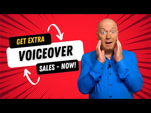 GET EXTRA VOICEOVER SALES!