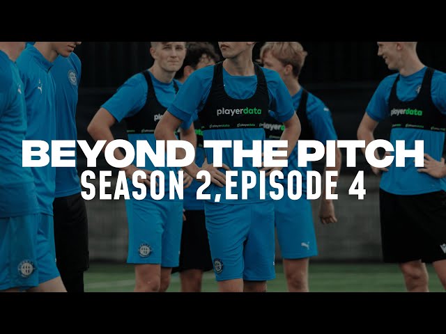 Beyond The Pitch | Season 2,Episode 4