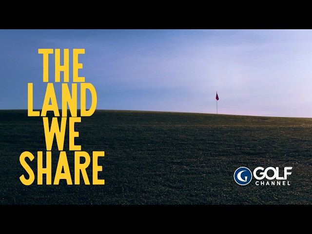 The Land We Share | 2026 U.S. Open | Golf Channel