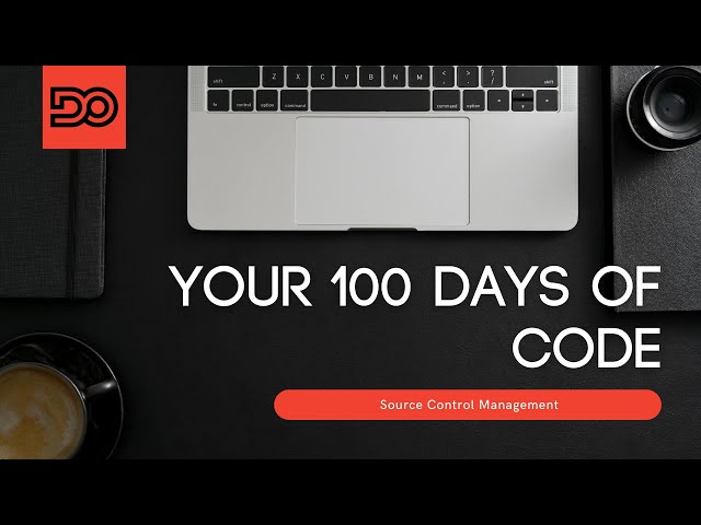 Your #100DaysOfCode: Source Control Management