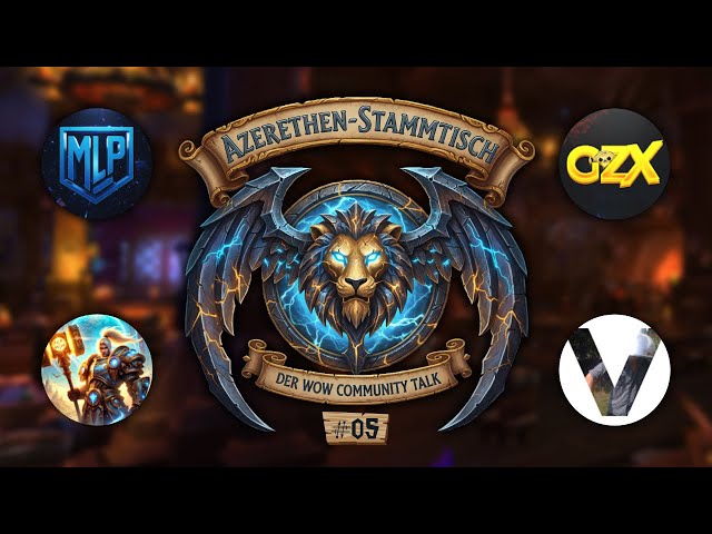 Azerethen-Stammtisch #05 Classic Hardcore, Retail vs. Classic, Community Events | WoW Community Talk
