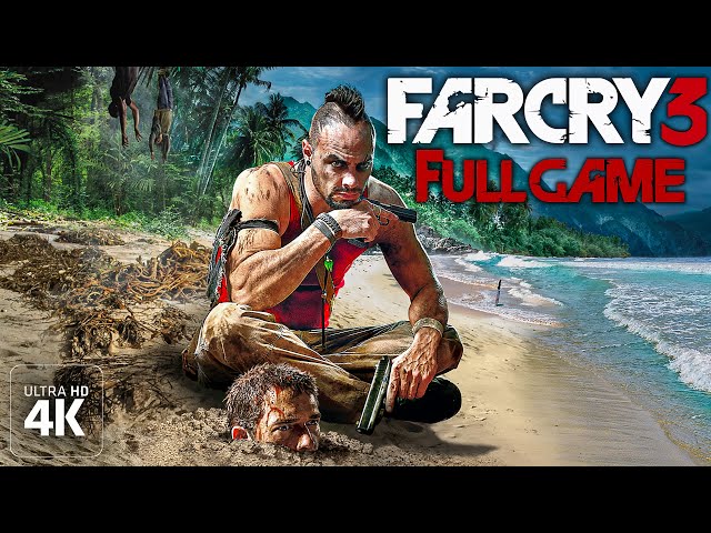 Far Cry 3｜Full Game Playthrough｜4K