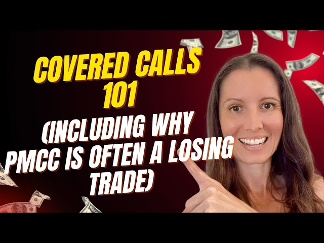 All You Need to Know About Covered Calls (And Why I Stay Away From PMCC)!