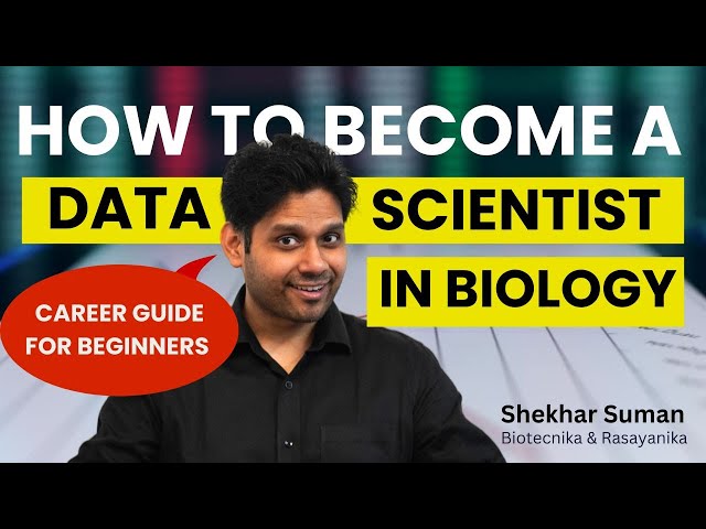How To Become A Data Scientist in Biology : Career Guide For Beginners