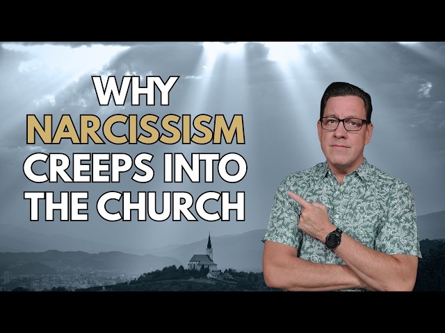 Discerning Narcissism in the Church