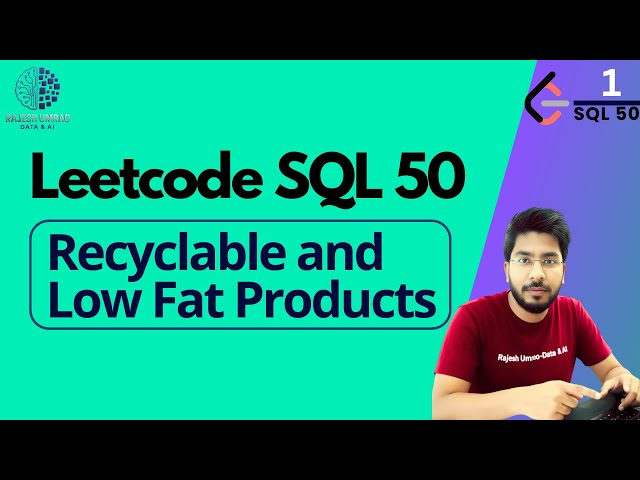 2) Recyclable and Low Fat Products | LeetCode SQL50 | sql tutorial | sql full course | SQL |Leetcode