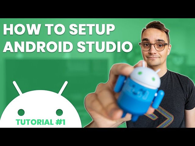 Setting Up Android Studio | Android App Development