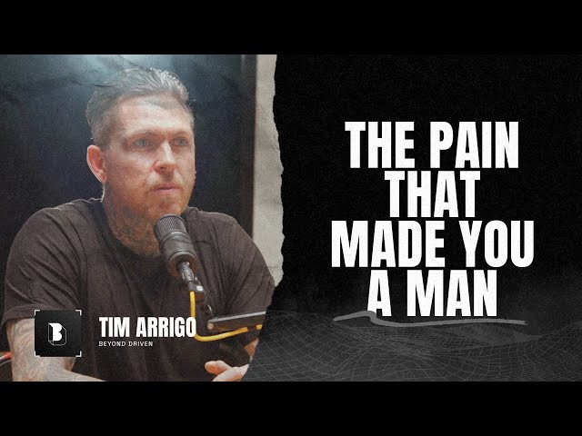 The Pain That Made You a Man