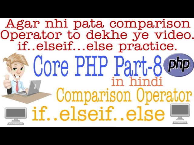 php tutorial for beginners | Part-8 Comparison Operator & ifelse | Web Tutorial by Nikhil koshti