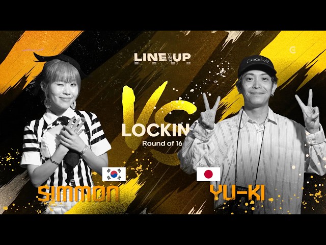 16 -8 SIMMON (KR) VS YU-KI (JP) LOCKING ROUND OF 16ㅣ2026 LINE UP XI🇰🇷