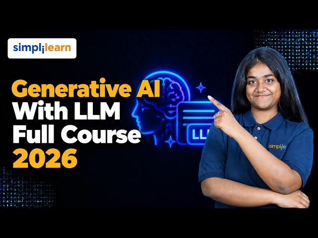 Generative AI  With LLM Full Course | Learn Generative AI from Scratch| Simplilearn