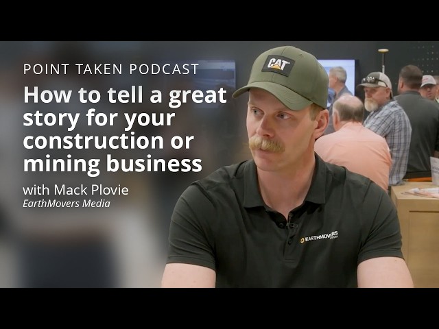 How to tell a great story for your construction or mining business