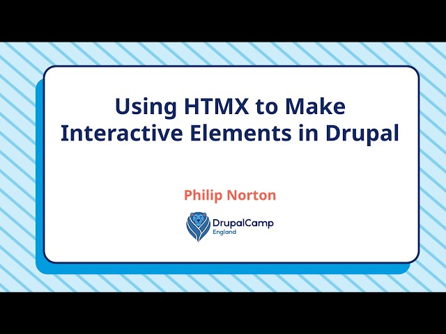 Using HTMX to Make Interactive Elements in Drupal - Phil Norton