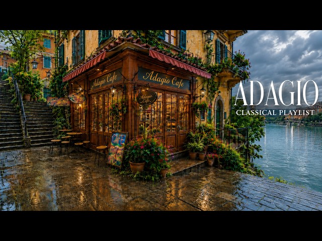 Adagio Café Playlist ☕🌧️ | Rainy Adagio Music for Focus, Study & Sleep 4K