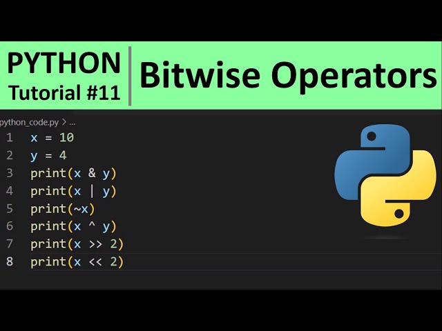 Python Tutorial #11 - Bitwise operators in Python Programming