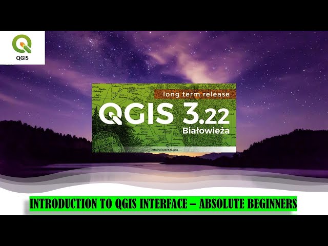 QGIS Tutorials 02: Introduction to QGIS Interface for Absolute Beginners
