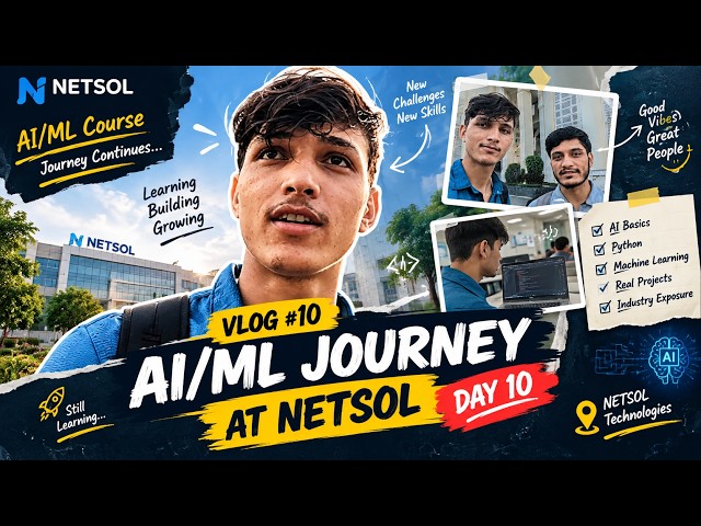 Day 10 at NETSOL Technologies! 🚀 | AI/ML Course Journey Continues