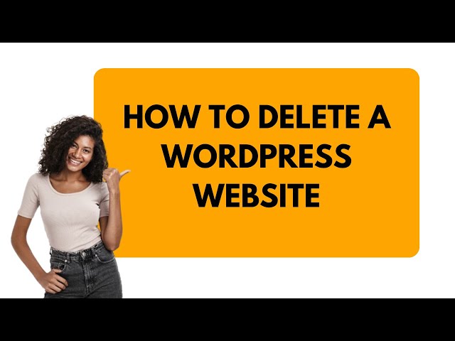 How To Delete WordPress Website
