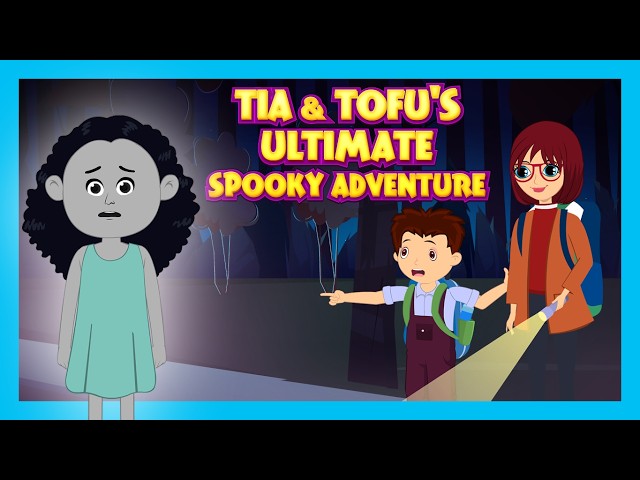 Tia & Tofu's Ultimate Spooky Adventure | Haunted Mystery Story for Kids | Mystery & Fun for Kids