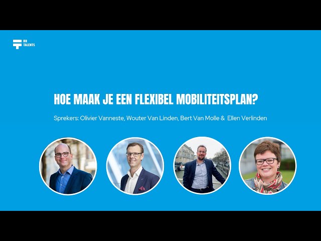 Inspiratiesessie: Hoe maak je een flexibel mobiliteitsplan?